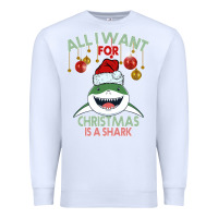 White All I Want For Christmas Is A Shark Premium Sweatshirt - Bettercallsaul