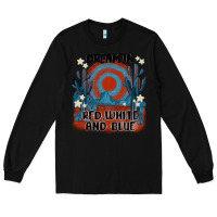 Black dream' in red white and blue Long Sleeve Tee - MaliasSmallBusiness