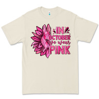 Bone In October We Wear Pink Sunflower Premium Tee - texasbilliewilder