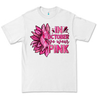 White In October We Wear Pink Sunflower Premium Tee - texasbilliewilder