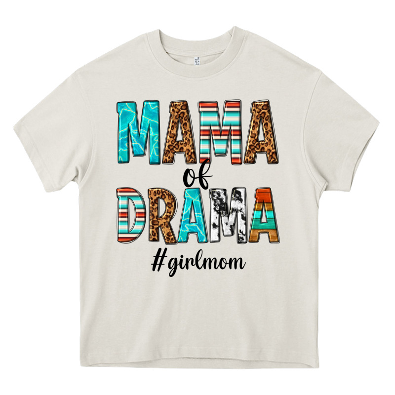 Mama Of Drama Girl Mom Heavy Core Tee by texasbilliewilder | Teevron