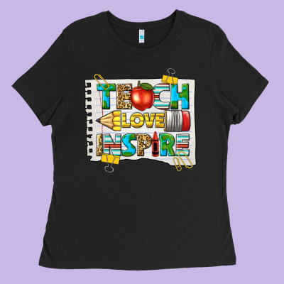 Teach Love Inspire Ladies Tee Designed By Texasbilliewilder