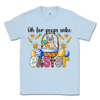 Dusty Blue Oh For Peeps Sake Easter Classic Tee - CowhideDigitalArt
