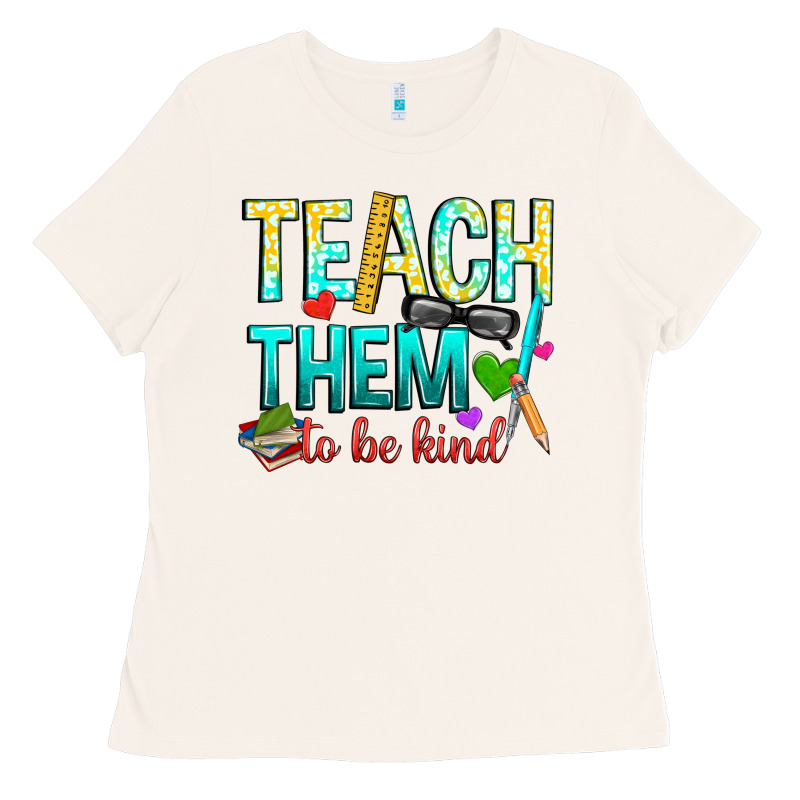 Teach Them To Be Kind Ladies Tee by texasbilliewilder | Teevron