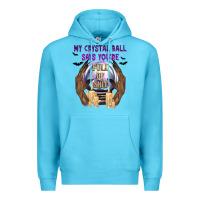 Ocean Blue My Crystal Ball Says You're Premium Hoodie - texasbilliewilder