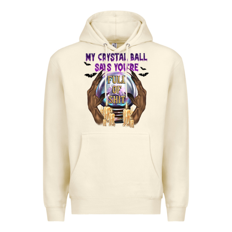 My Crystal Ball Says You're Premium Hoodie by texasbilliewilder | Teevron