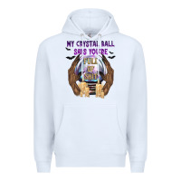 White My Crystal Ball Says You're Premium Hoodie - texasbilliewilder