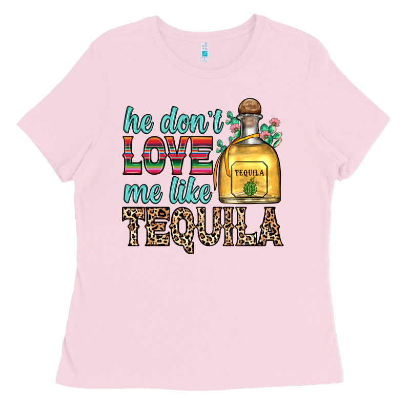 He Don T Love Me Like Tequila Ladies Tee by Zillion Design Studio | Teevron