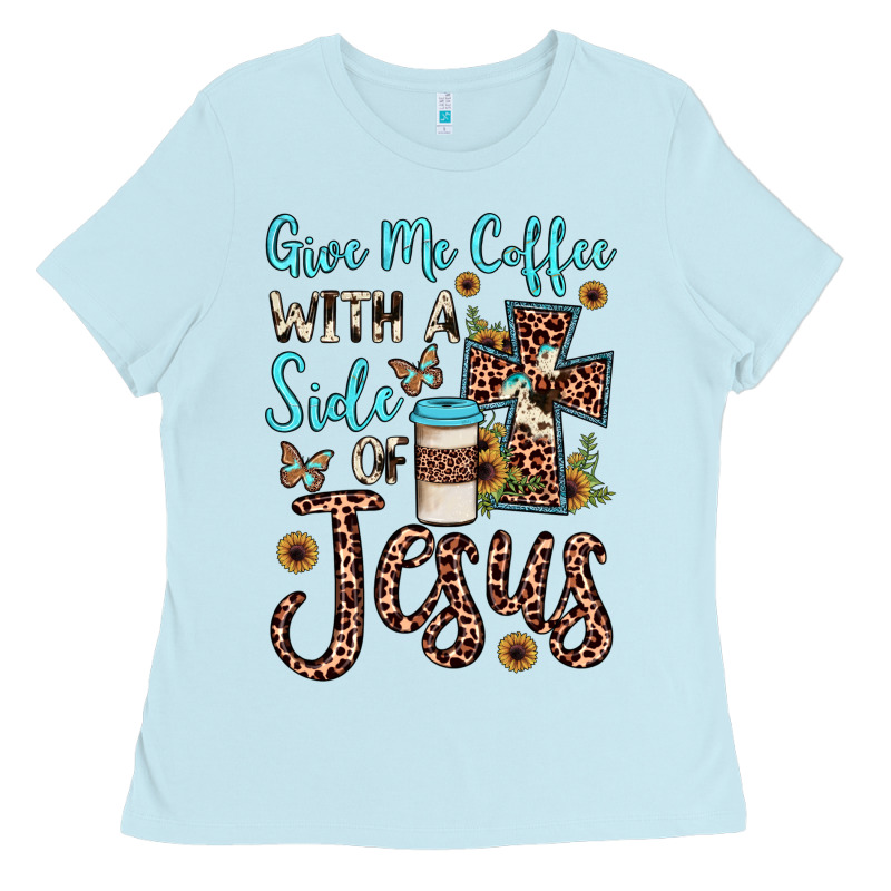 Give Me Coffee With A Side Of Jesus Ladies Tee by JahusDesignShop | Teevron