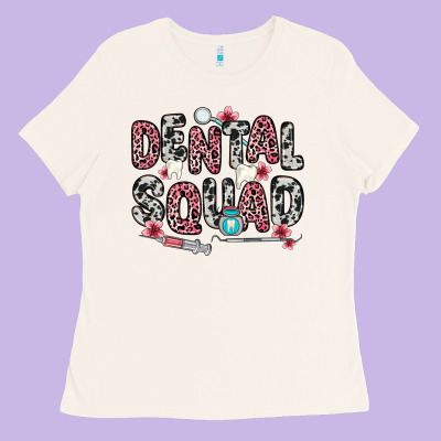 Dental Squad Ladies Tee Designed By Zillion Design Studio