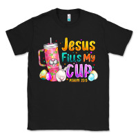 Black Jesus Fills My Cup Easter Classic Tee - CowhideDigitalArt