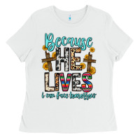 White because he lives i can face tomorrow Ladies Tee - Zillion Design Studio