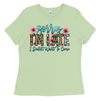 Matcha sorry i m late i didn t want to come Ladies Tee - Zillion Design Studio