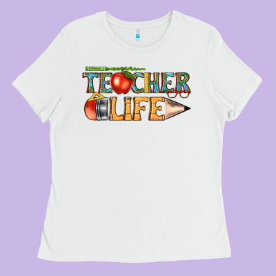 Teacher Life Ladies Tee Designed By Texasbilliewilder