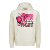 Oatmeal Heather her fight is our fight Premium Hoodie - NancyCooperArtShop
