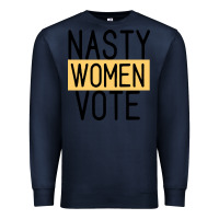 Navy Nasty Women Vote Premium Sweatshirt - Bettercallsaul