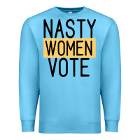 Ocean Blue Nasty Women Vote Premium Sweatshirt - Bettercallsaul