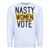 White Nasty Women Vote Premium Sweatshirt - Bettercallsaul