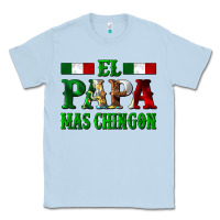 Dusty Blue El Papa Mas Chingon Mexican Classic Tee - LillyAllenDesigns
