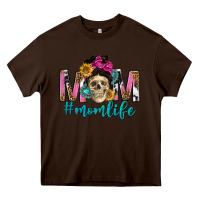 Chocolate Brown mom life with skull Heavy Core Tee - texasbilliewilder