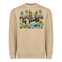 Adulting Is Some Bullshit Heavyweight Sweatshirt | Teevron