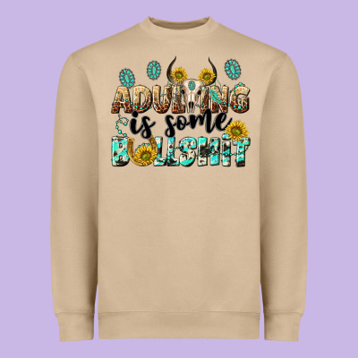 Adulting Is Some Bullshit Heavyweight Sweatshirt Designed By Nancycooperartshop