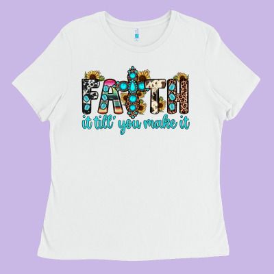 Faith It Till You Make It Ladies Tee Designed By Jahusdesignshop