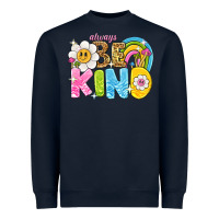 Navy always be kind Heavyweight Sweatshirt - NancyCooperArtShop