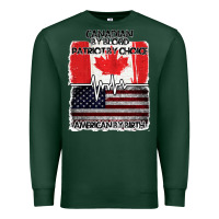 Sports Green American By Birth Canadian By Blood Patriot By Choice Premium Sweatshirt - Bettercallsaul