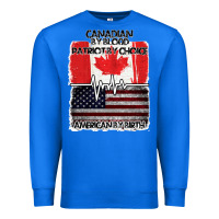 True Royal American By Birth Canadian By Blood Patriot By Choice Premium Sweatshirt - Bettercallsaul