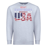 Heather Grey Usa Beat Everybody Premium Sweatshirt - Bettercallsaul