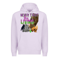 Lilac Never Trust The Living Premium Hoodie - texasbilliewilder