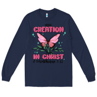 New Creation In Christ 2 Corinthians5.17 Long Sleeve Tee | Teevron