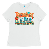 White teacher of tiny humans Ladies Tee - texasbilliewilder