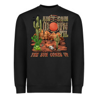 Black aintgoin down til the sun comes up desert Heavyweight Sweatshirt - NancyCooperArtShop