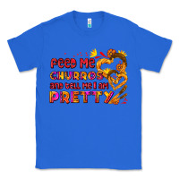 True Royal feed me churros and tell me i am pretty Classic Tee - AdoDesignShop