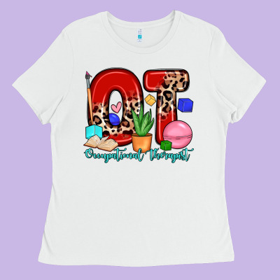 Ot Occupational Therapist Ladies Tee Designed By Zillion Design Studio