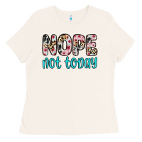 Bone nope not today Ladies Tee - Zillion Design Studio