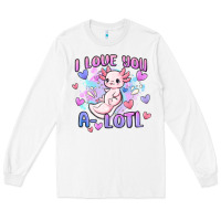 White love you a lotl Long Sleeve Tee - MaliasSmallBusiness