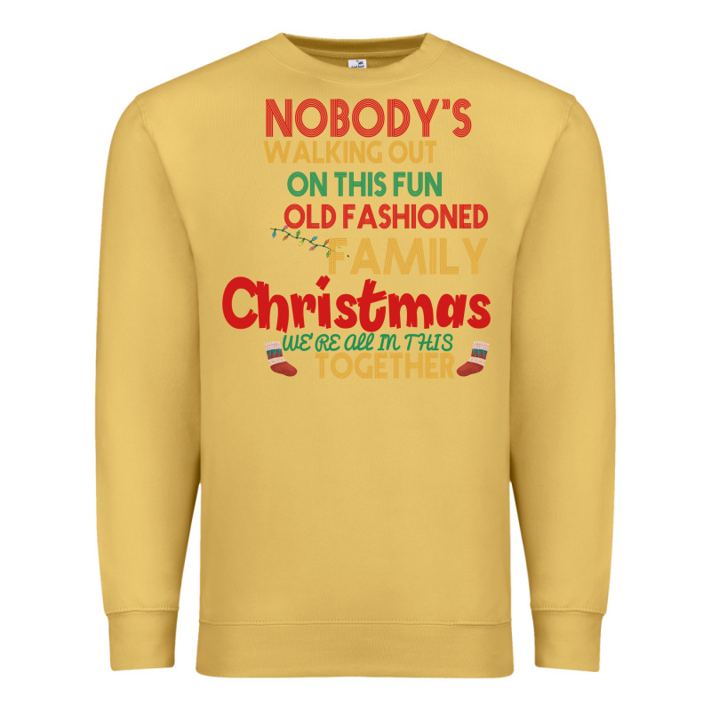 Nobody's Walking Out Old Fashioned Family Premium Sweatshirt by Bettercallsaul | Teevron