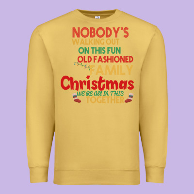 Nobody's Walking Out Old Fashioned Family Premium Sweatshirt Designed By Bettercallsaul