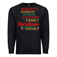 Black Nobody's Walking Out Old Fashioned Family Premium Sweatshirt - Bettercallsaul