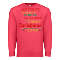 Cardinal Nobody's Walking Out Old Fashioned Family Premium Sweatshirt - Bettercallsaul