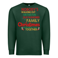 Sports Green Nobody's Walking Out Old Fashioned Family Premium Sweatshirt - Bettercallsaul