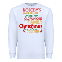 White Nobody's Walking Out Old Fashioned Family Premium Sweatshirt - Bettercallsaul