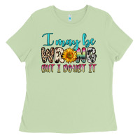 Matcha i may be wrong but i doubt it Ladies Tee - Zillion Design Studio