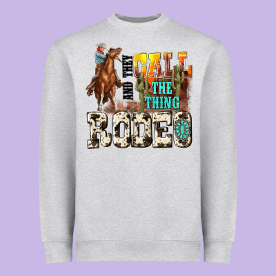 And They Call The Thing Rodeo Heavyweight Sweatshirt Designed By Nancycooperartshop