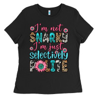 Black i m not snarky i m just selectively polite Ladies Tee - Zillion Design Studio