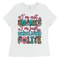 White i m not snarky i m just selectively polite Ladies Tee - Zillion Design Studio