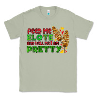 Matcha feed me elote and tell me i am pretty Classic Tee - AdoDesignShop